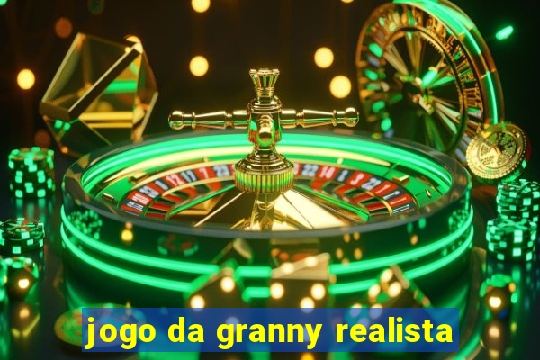 jogo da granny realista